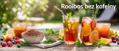 Rooibos na zimno – pomysły na letnie napoje bez kofeiny